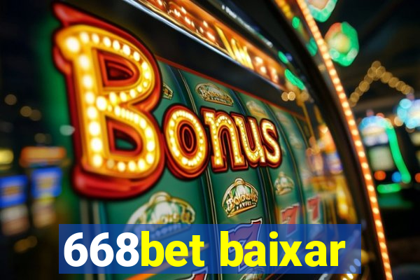 668bet baixar